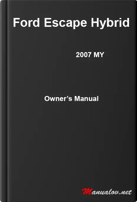 Ford Escape Hybrid 2007 MY. Owner&#39;s Manual