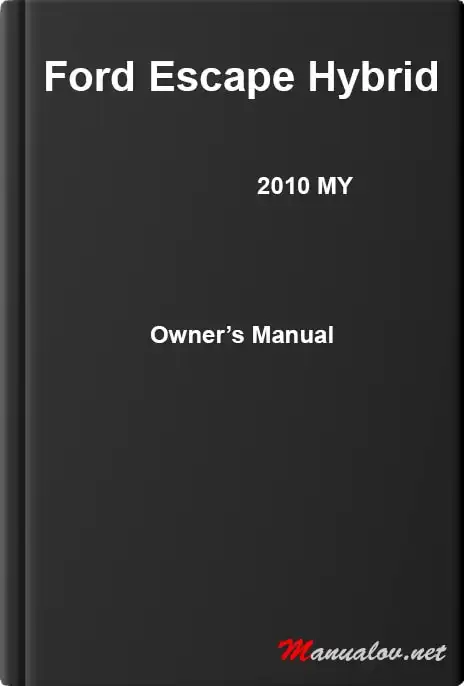 Ford Escape Hybrid 2010 MY. Owner&#39;s Manual