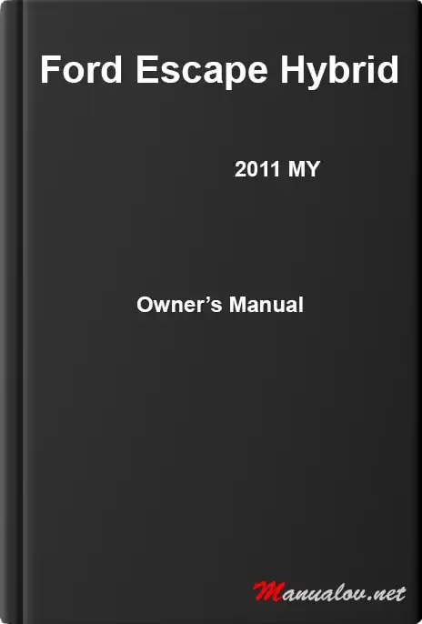 Ford Escape Hybrid 2011 MY. Owner&#39;s Manual