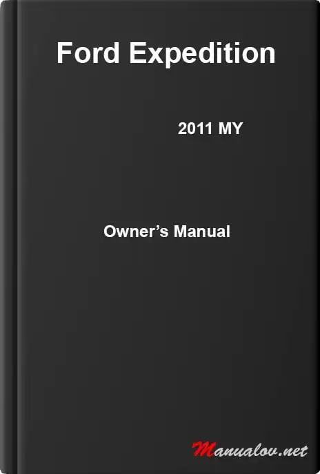 Ford Expedition 2011 MY. Owner&#39;s Manual