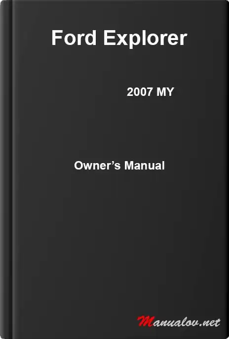Ford Explorer 2007 My. Owner&#39;s Manual