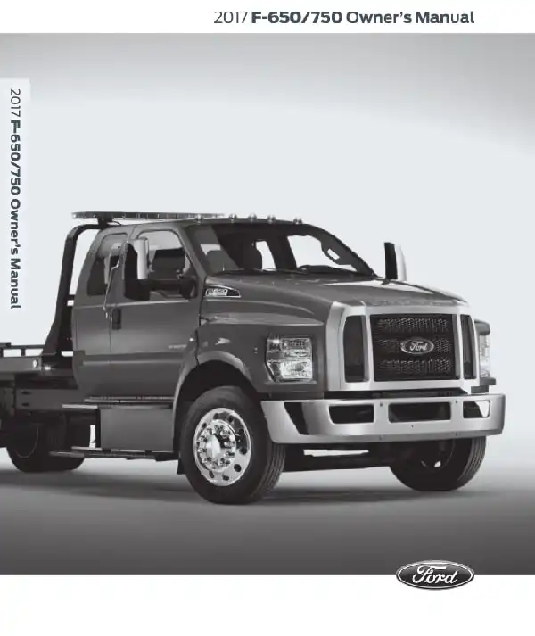 Ford F-650, F-750 2017 MY. Owner&#39;s Manual