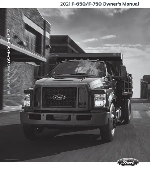 Ford F-650, F-750 2021 MY. Owner&#39;s Manual