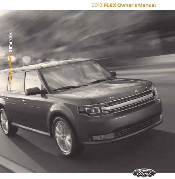 Ford Flex 2013 MY. Owner&#39;s Manual