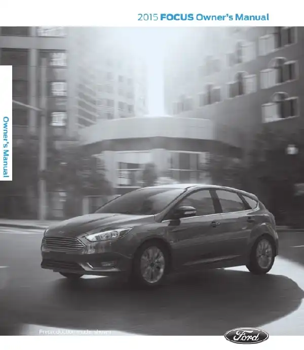 Ford Focus 2015 MY. Owner&#39;s Manual