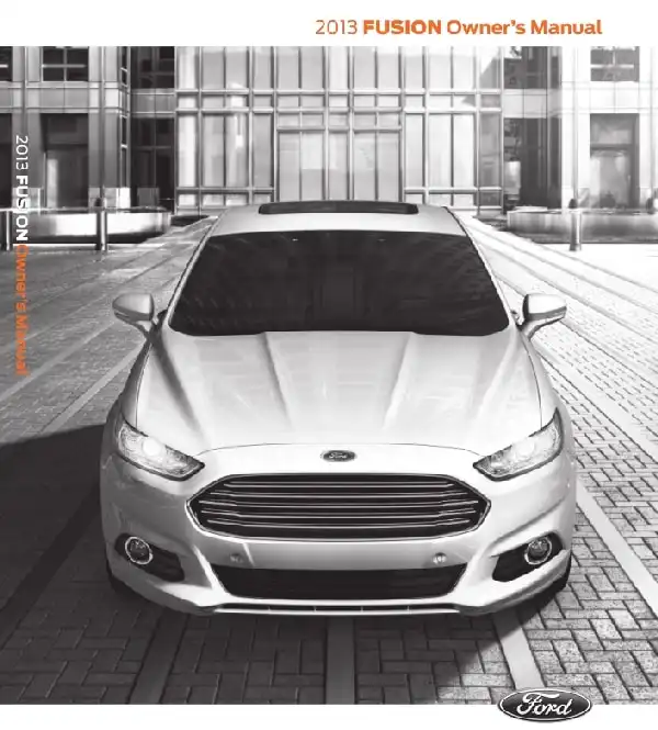 Ford Fusion 2013 MY. Owner&#39;s Manual
