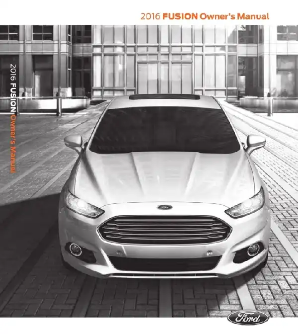 Ford Fusion 2016 MY. Owner&#39;s Manual