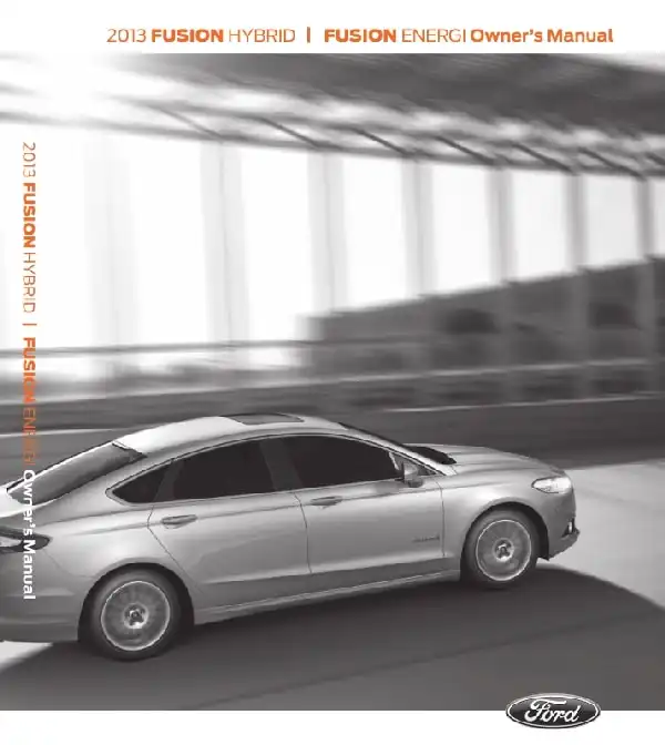 Ford Fusion Hybrid 2013 MY. Owner&#39;s Manual