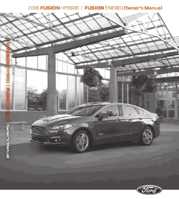 Ford Fusion Hybrid 2016 MY. Owner&#39;s Manual