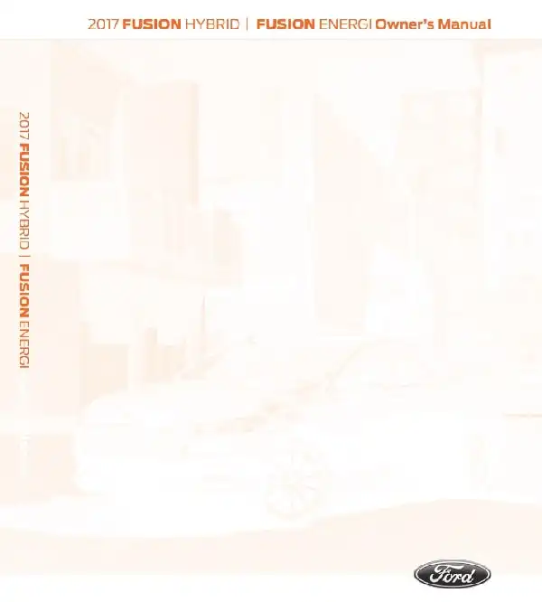 Ford Fusion Hybrid 2017 MY. Owner&#39;s Manual