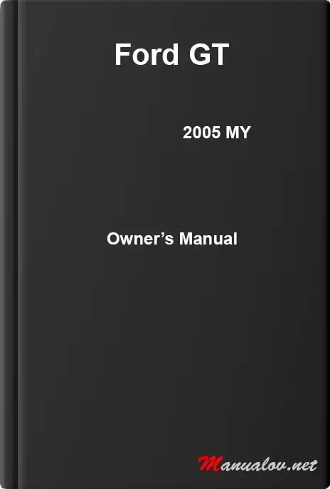 Ford GT 2005 MY. Owner&#39;s Manual