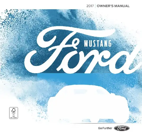 Ford Mustang 2017 MY. Owner&#39;s Manual