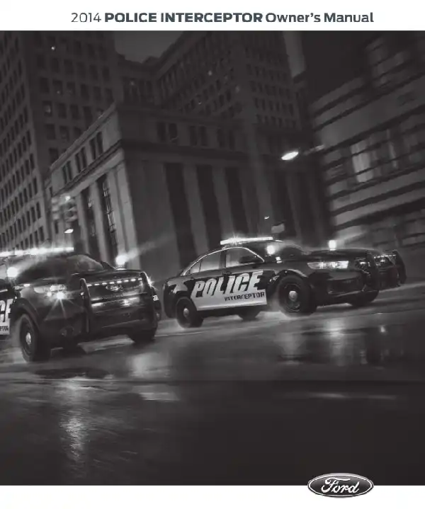 Ford Police Interceptor Sedan 2014 MY. Owner&#39;s Manual