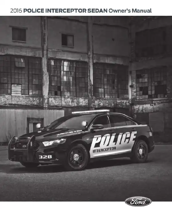 Ford Police Interceptor Sedan 2016 MY. Owner&#39;s Manual
