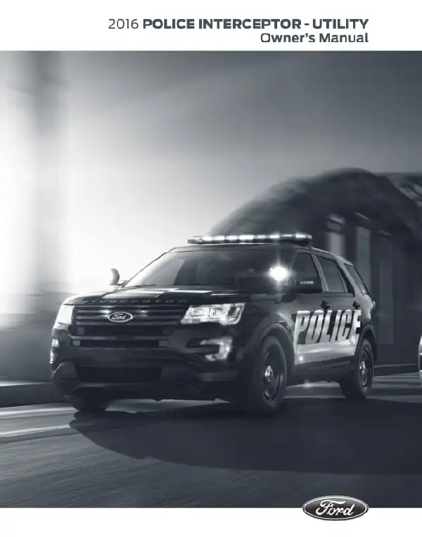 Ford Police Interceptor Utility 2016 MY. Owner&#39;s Manual
