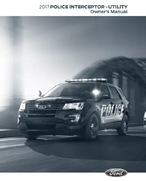 Ford Police Interceptor Utility 2017 MY. Owner&#39;s Manual