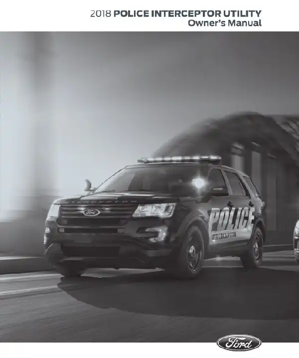 Ford Police Interceptor Utility 2018 MY. Owner&#39;s Manual
