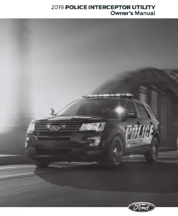 Ford Police Interceptor Utility 2019 MY. Owner&#39;s Manual