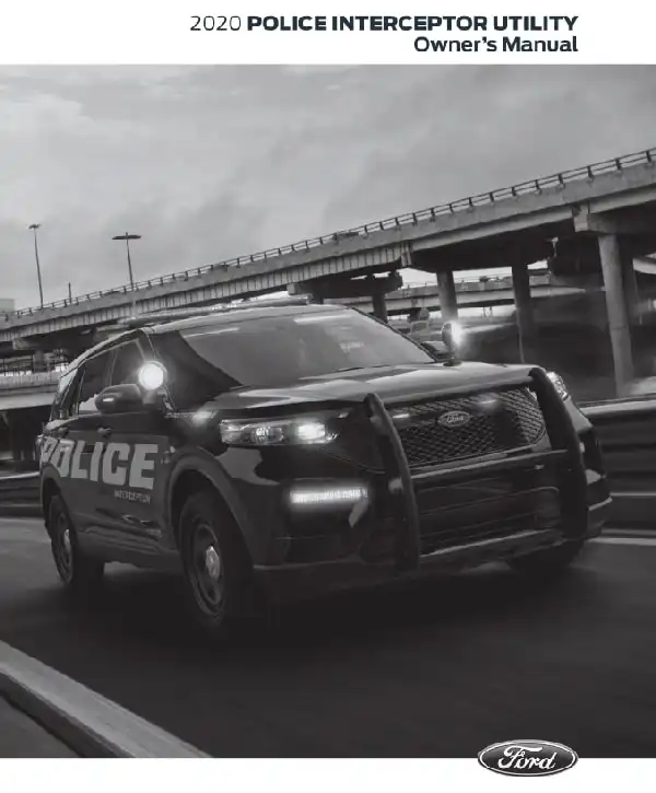 Ford Police Interceptor Utility 2020 MY. Owner&#39;s Manual