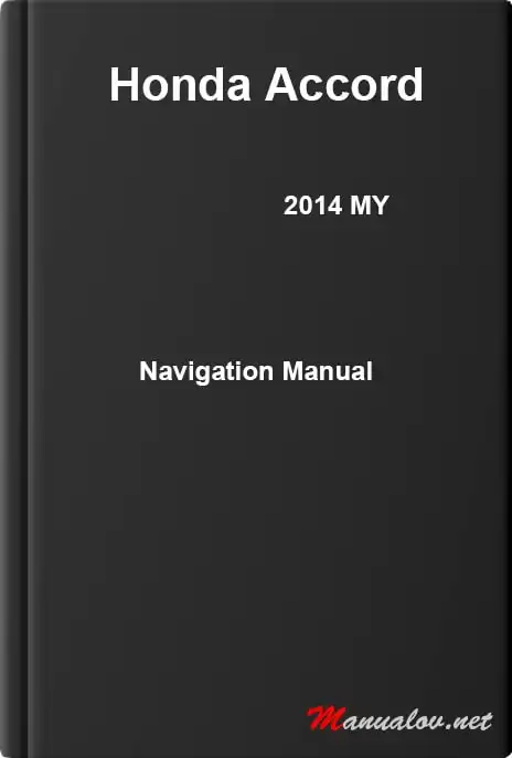 Honda Accord 2014 MY. Navigation Manual