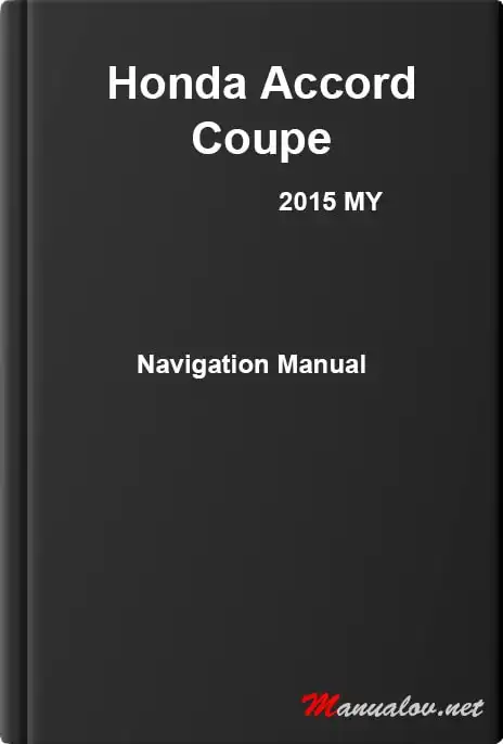 Honda Accord Coupe 2015 MY. Navigation Manual
