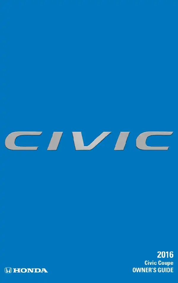 Honda Civic Coupe 2016 MY. Owner&#39;s Guide