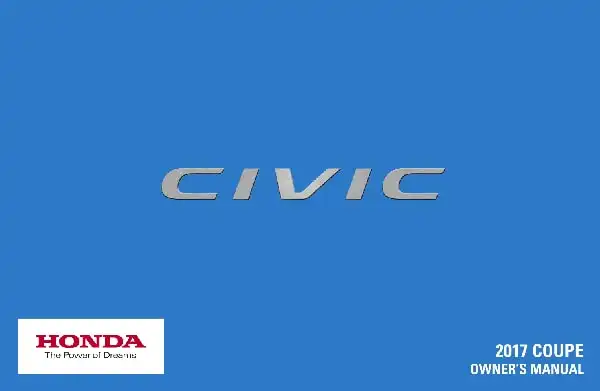 Honda Civic Coupe 2017 MY. Owner&#39;s Manual