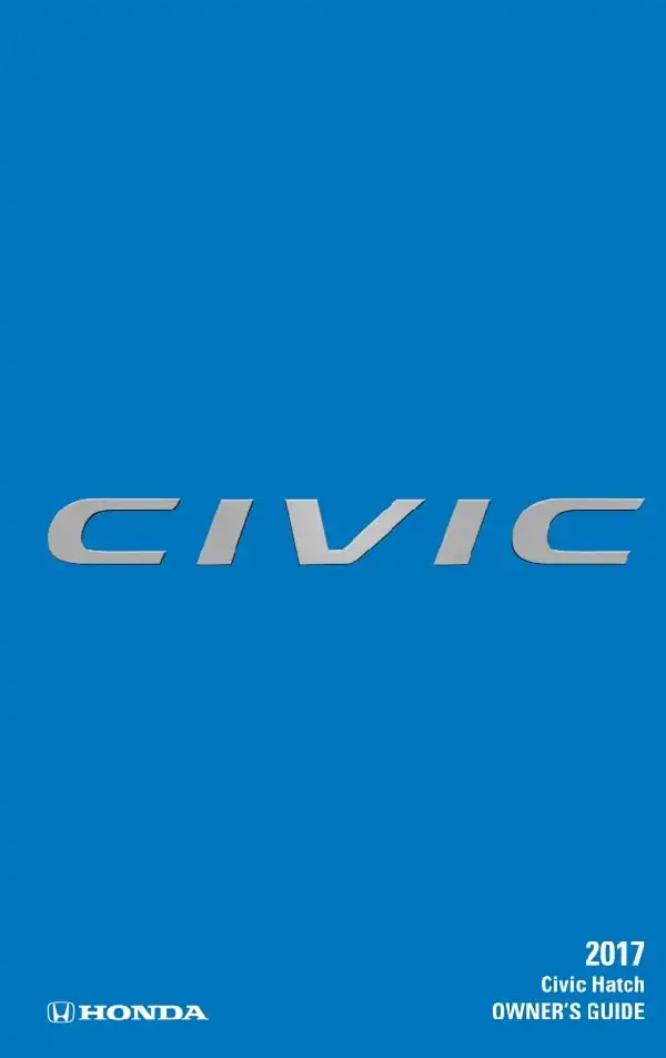 Honda Civic Hatch 2017 MY. Owner&#39;s Guide