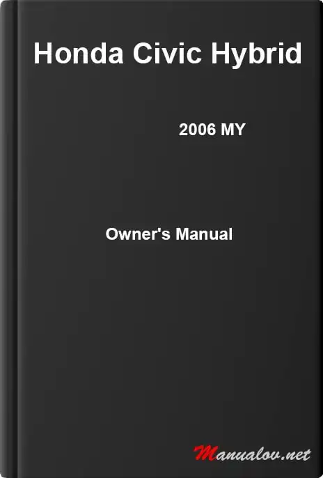 Honda Civic Hybrid 2006 MY. Owner&#39;s Manual