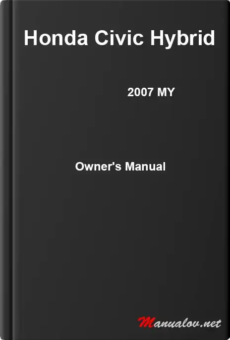 Honda Civic Hybrid 2007 MY. Owner&#39;s Manual