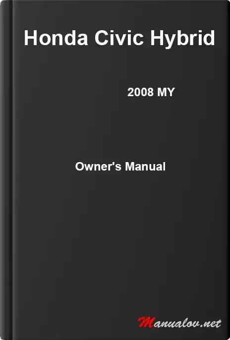 Honda Civic Hybrid 2008 MY. Owner&#39;s Manual