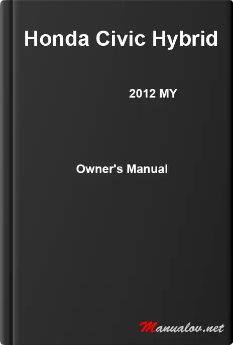 Honda Civic Hybrid 2012 MY. Owner&#39;s Manual