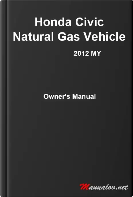 Honda Civic Natural Gas Vehicle 2012 MY. Owner&#39;s Manual