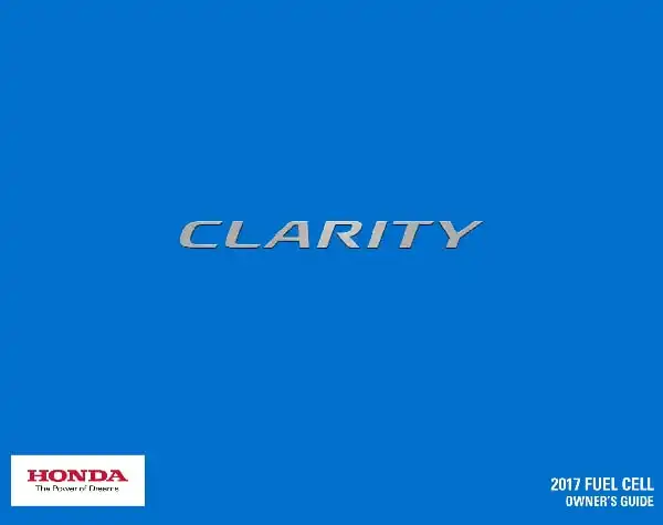 Honda Clarity Fuel Cell 2017 MY. Owner&#39;s Guide