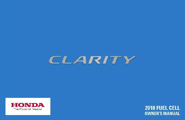 Honda Clarity Fuel Cell 2018 MY. Owner&#39;s Manual