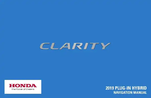 Honda Clarity Plug-In 2019 MY. Navigation Manual