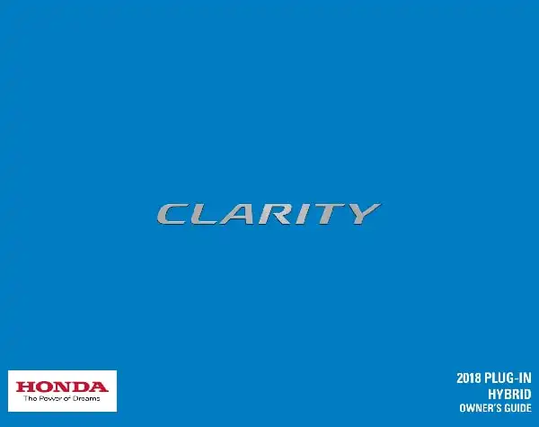 Honda Clarity Plug-In Hybrid 2018 MY. Owner&#39;s Guide