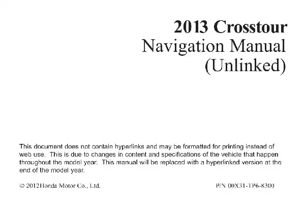 Honda Crosstour 2013 MY. Navigation Manual