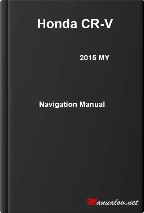 Honda CR-V 2015 MY. Navigation Manual