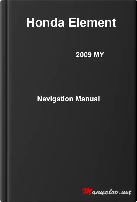 Honda Element 2009 MY. Navigation Manual