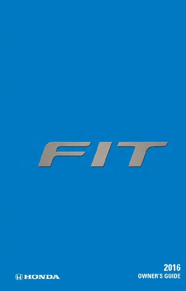 Honda Fit 2016 MY. Owner&#39;s Guide