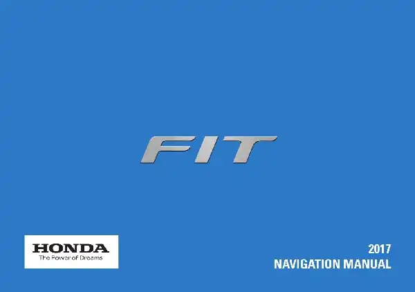 Honda Fit 2017 MY. Navigation Manual