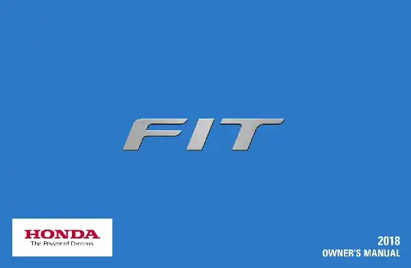 Honda Fit 2018 MY. Owner&#39;s Manual