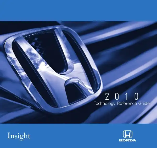 Honda Insight 2010 MY. Technology Reference Guide