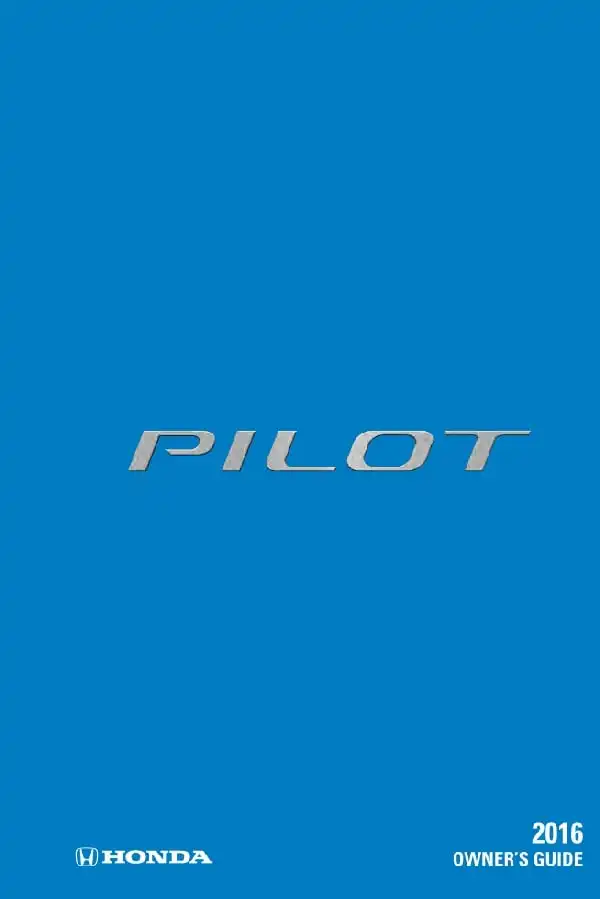 Honda Pilot 2016 MY. Owner&#39;s Guide