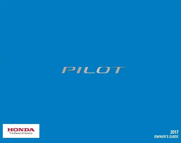 Honda Pilot 2017 MY. Owner&#39;s Guide