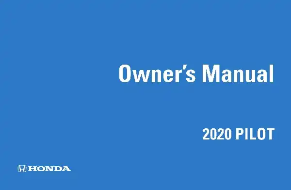 Honda Pilot 2020 MY. Owner&#39;s Manual