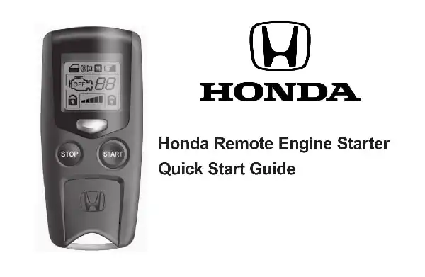 Honda Remote Engine Starter. Quick Start Guide