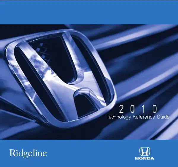 Honda Ridgeline 2010 MY. Technology Reference Guide