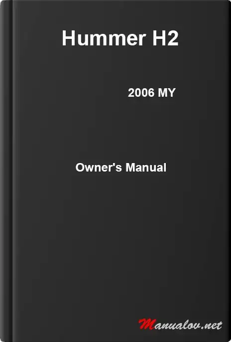 Hummer H2 2006 MY. Owner&#39;s Manual